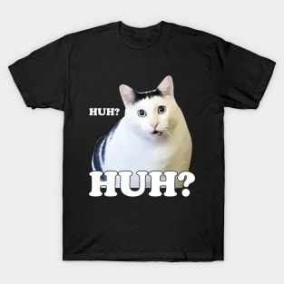 Huh Cat Meme T-Shirt